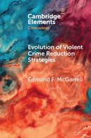 Evolution of Violent Crime Reduction Strategies