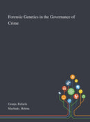 Forensic Genetics in the Governance of Crime-9781013270512