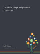 The Idea of Europe : Enlightenment Perspectives-9781013288159