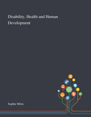 Disability, Health and Human Development-9781013289187