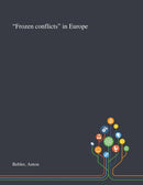 "Frozen Conflicts" in Europe-9781013292620