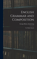 English Grammar and Composition : for Public Schools-9781013406003