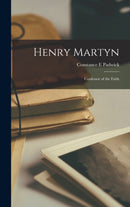 Henry Martyn : Confessor of the Faith-9781013433580