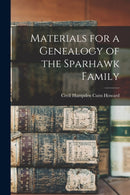 Materials for a Genealogy of the Sparhawk Family-9781013481628