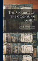 The Records of the Cockburn Family-9781013489747
