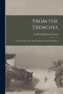 From the Trenches [microform] : Louvain to the Aisne, the First Record of an Eye-witness-9781013496905