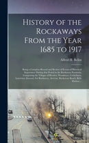 History of the Rockaways From the Year 1685 to 1917; Being a Complete Record and Review of Events of Historical Importance During That Period in the Rockaway Peninsula, Comprising the Villages of Hewl-9781013659591