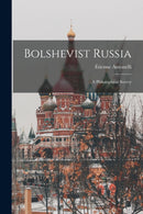 Bolshevist Russia : a Philosophical Survey-9781013755217