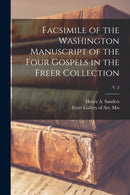 Facsimile of the Washington Manuscript of the Four Gospels in the Freer Collection; v. 2-9781014050144