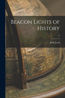 Beacon Lights of History; 5-9781014153746