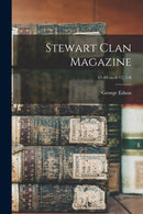 Stewart Clan Magazine; 47-48 no.8-12, 1-6-9781014214096