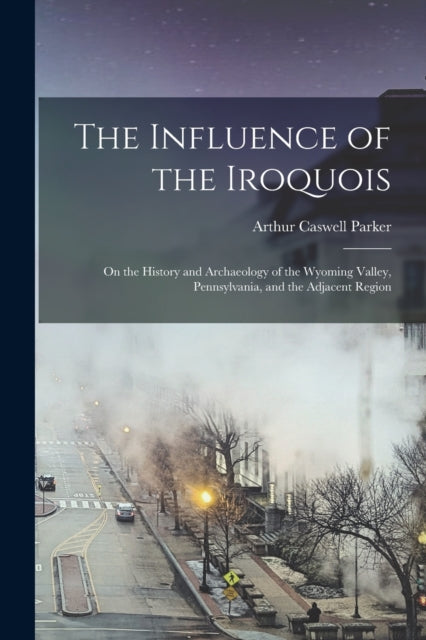 The Influence of the Iroquois