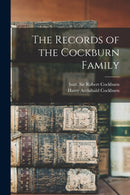 The Records of the Cockburn Family-9781014312402