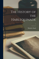 The History of the Harlequinade; 1-9781014427878
