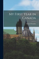 My First Year in Canada [microform]-9781014453136