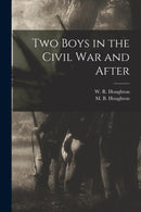 Two Boys in the Civil War and After-9781014457301