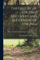 The History of the First Discovery and Settlement of Virginia-9781014481757