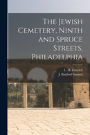 The Jewish Cemetery, Ninth and Spruce Streets, Philadelphia