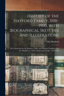 History of the Hayford Family, 1100-1900, With Biographical Sketches and Illustrations : Its Connection by the Bonney, Fuller and Phinney Families With the Mayflower, 1620, Chickering Family, 1356-190-9781014699770