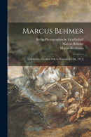 Marcus Behmer : [exhibition, October 24th to November 15th, 1912]-9781015048126