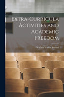 Extra-curricula Activities and Academic Freedom-9781015127135
