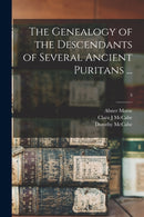 The Genealogy of the Descendants of Several Ancient Puritans ...; 3-9781015328785