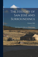 The History of San Jose´ and Surroundings