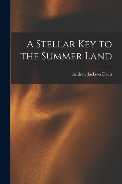 A Stellar Key to the Summer Land-9781015345348