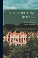 The Florentine Historie.-9781015356085