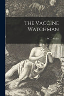 The Vaccine Watchman-9781015363748