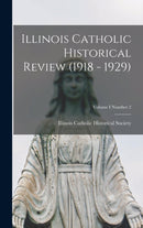 Illinois Catholic Historical Review (1918 - 1929); Volume I Number 2-9781015377332
