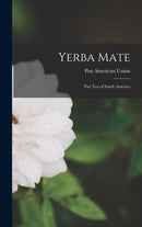 Yerba Mate : The Tea of South America-9781015479494