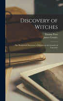 Discovery of Witches : The Wonderfull Discoverie of Witches in the Countie of Lancaster-9781015605596
