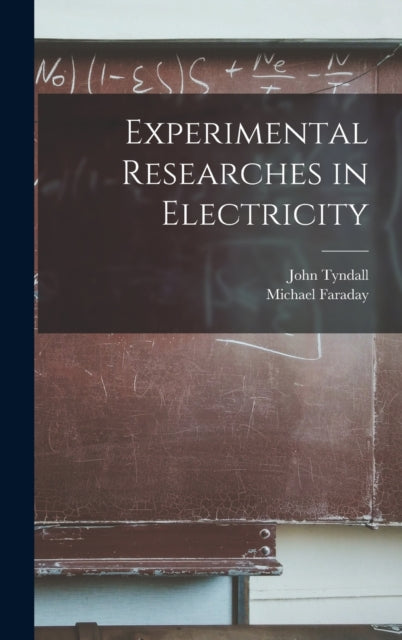 Experimental Researches in Electricity-9781015671409