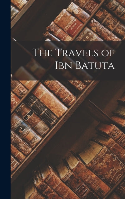 The Travels of Ibn Batuta-9781015733541