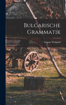 Bulgarische Grammatik-9781015802681