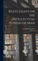 Reid's Essays on the Intellectual Powers of Man-9781015816268