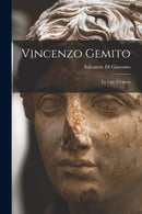 Vincenzo Gemito : La Vita, L'Opera-9781015936027