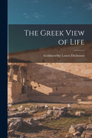 The Greek View of Life-9781016248716