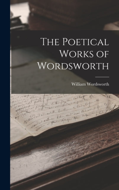 The Poetical Works of Wordsworth-9781016724036