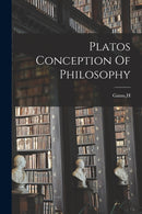 Platos Conception Of Philosophy-9781016867573