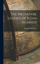 The Mediaeval Legend of Judas Iscariot-9781016922739
