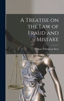 A Treatise on the law of Fraud and Mistake-9781017098488