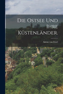 Die Ostsee und ihre Küstenländer.