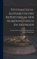 Systematisch-Alphabetisches Repertorium Der Homoopathischen Arzneien-9781017624397