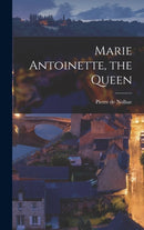 Marie Antoinette, the Queen-9781017930528