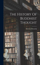 The History Of Buddhist Thought-9781018607368