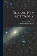 Old and new Astronomy;-9781018618821