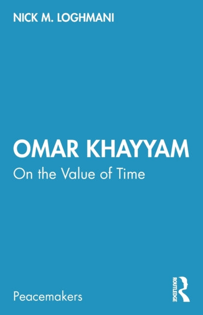 Omar Khayyam : On the Value of Time-9781032001456