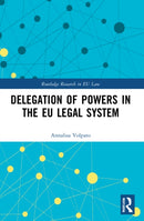 Delegation of Powers in the EU Legal System-9781032004044